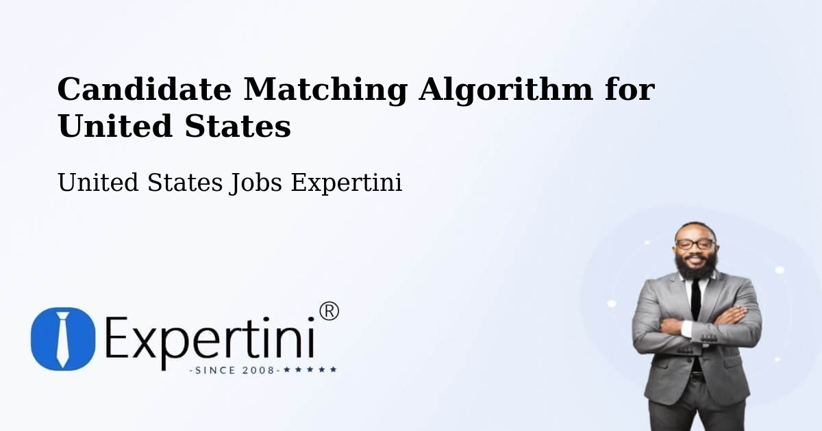 Candidate Matching Algorithm Overview – Downey - United States Jobs Expertini