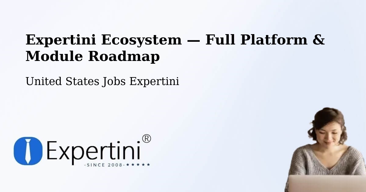 Expertini Ecosystem — Full Platform & Module Roadmap – Downey